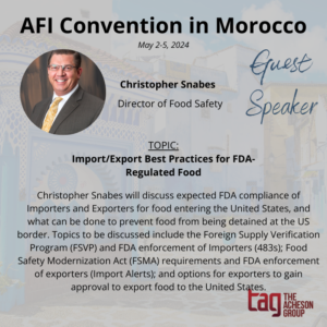 AFI Annual Convention: Import/Export Best Practices for FDA-Regulated Food