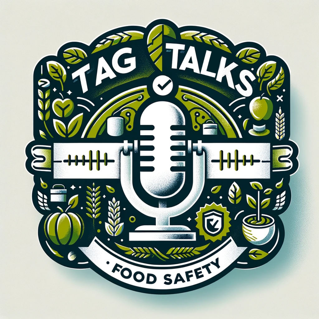 TAG Talks Food Safety Podcast